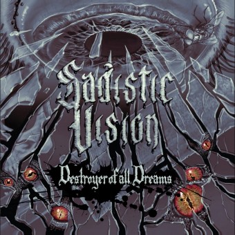 Sadistic Vision - Destroyer Of All Dreams - Mini LP