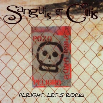 Sanguis And Cinis - Alright, let's rock - CD