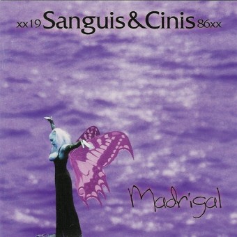 Sanguis And Cinis - Madrigal - CD