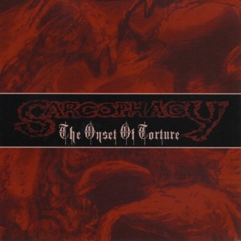 Sarcophagy - The Onset Of Torture - CD