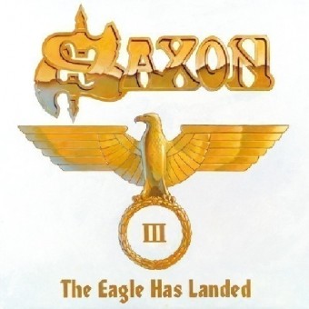Saxon - The Eagle Has Landed III - DOUBLE CD