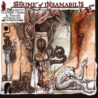 Shrine Of Insanabilis - Tombs Opened by Fervent Tongues... Earth's Final Necropolis - CD EP DIGIPAK