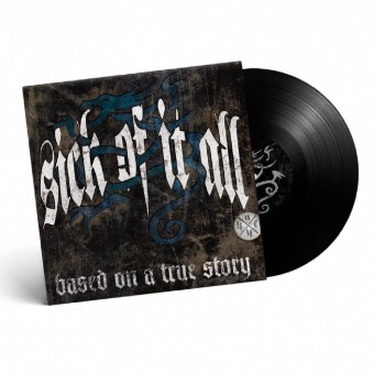 Sick Of It All - Based On A True Story - LP Gatefold