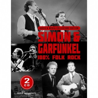 Simon & Garfunkel - 100% Folk Rock (Broadcasts Audio & Media Collectors Edition) - 2CD DIGIFILE A5
