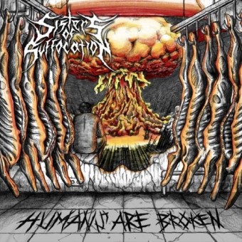 Sisters Of Suffocation - Humans Are Broken - CD