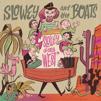 Slowey And The Boats - Slowey Goes West - LP