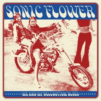 Sonic Flower - Me And My Bellbottom Blues - LP Gatefold Coloured