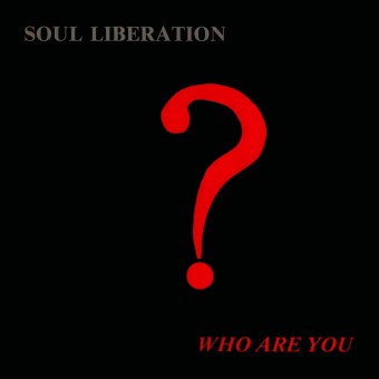 Soul Liberation - Who Are You? - DOUBLE LP GATEFOLD