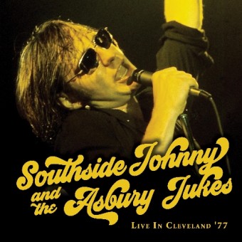 Southside Johnny And The Asbury Jukes - Live In Cleveland '77 - CD DIGISLEEVE