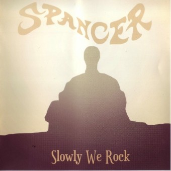 Spancer - Slowly We Rock - CD