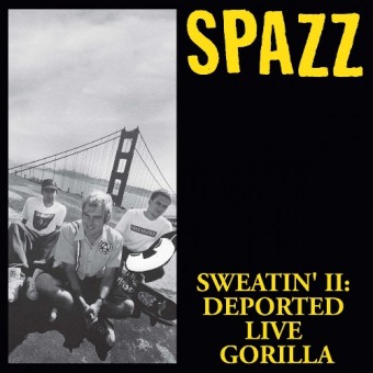 Spazz - Deported Live Gorilla - CD