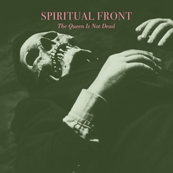 Spiritual Front - The Queen Is Not Dead - CD DIGIPAK