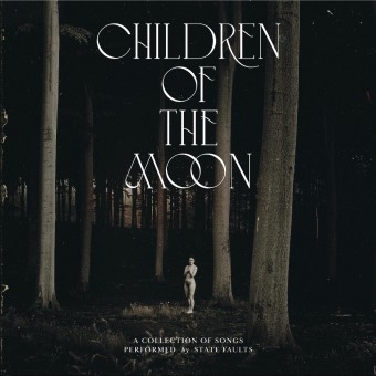 State Faults - Children Of The Moon - CD DIGISLEEVE