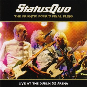 Status Quo - The Frantic Four's Final Fling - Live At The Dublin O2 Arena - DOUBLE CD