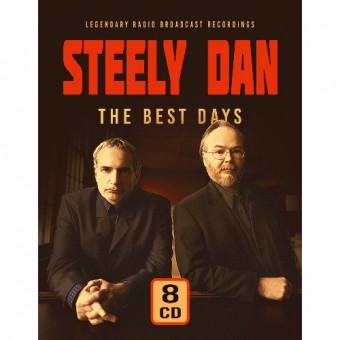 Steely Dan - The Best Days (Classic And Legendary Radio Broadcast Recordings) - 8CD DIGISLEEVE A5