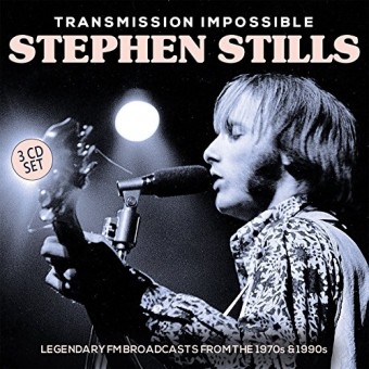 Stephen Stills - Transmission Impossible (Radio Broadcasts) - 3CD DIGIPAK