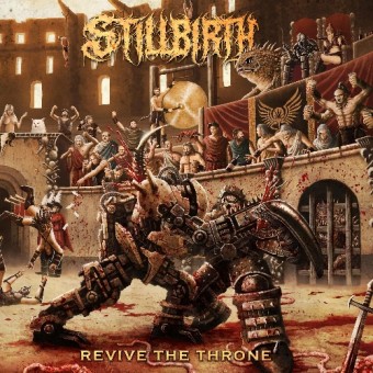 Stillbirth - Revive The Throne - CD DIGIPAK