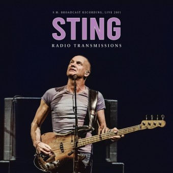 Sting - Radio Transmissions (F.M. Broadcast Recording, Live 2001) - LP