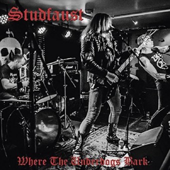 Studfaust - Where the Underdogs Bark - CD