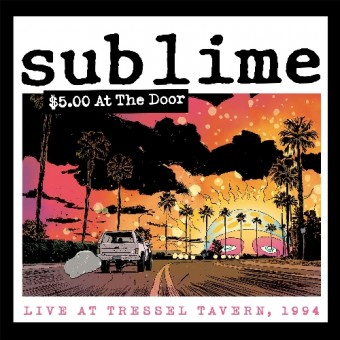 Sublime - $5 At The Door - CD DIGIPAK