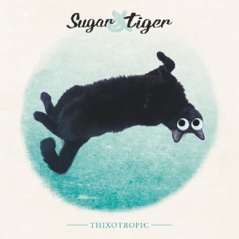 Sugar And Tiger - Thixotropic - CD