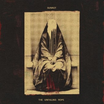 Sunrot - The Unfailing Rope - CD