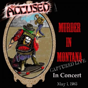 The Accüsed - Murder In Montana - CD
