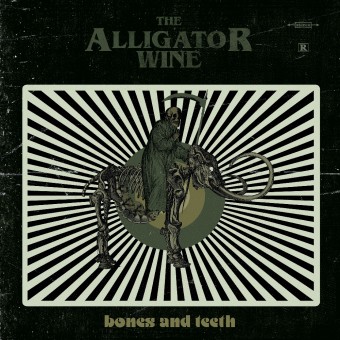 The Alligator Wine - Bones And Teeth - CD