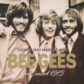The Bee Gees - In Concert 1973 / Radio Broadcast - CD