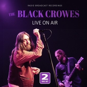 The Black Crowes - Live On Air (Radio Broadcast Recordings) - 2CD DIGIPAK