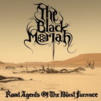 The Black Moriah - Road Agents Of The Blast Furnace - DOUBLE LP GATEFOLD