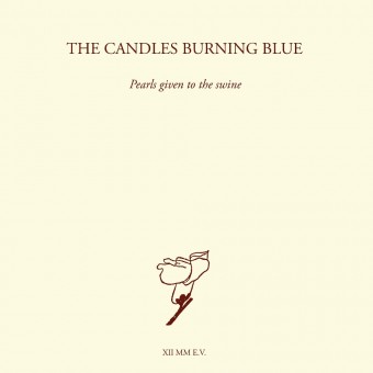 The Candles Burning Blue - Pearls Given To The Swine - DOUBLE CD