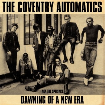 The Coventry Automatics AKA The Specials - Dawning Of A New Era - CD DIGISLEEVE