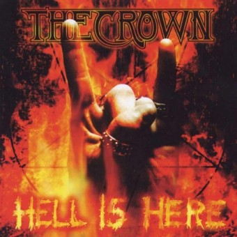 The Crown - Hell Is Here - LP COLOURED
