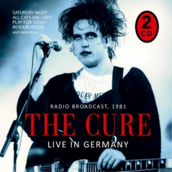 The Cure - Live In Germany / Radio Broadcast, 1981 - 2CD DIGISLEEVE