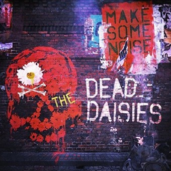 The Dead Daisies - Make Some Noise - CD DIGIPAK