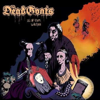 The Dead Goats - All Of Them Witches - CD