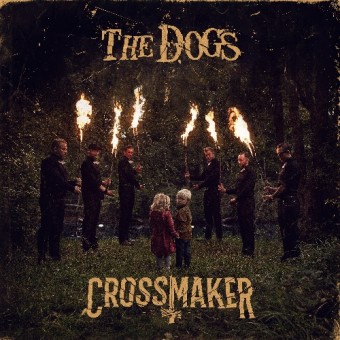 The Dogs - Crossmaker - CD DIGISLEEVE