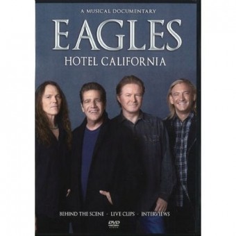 The Eagles - Hotel California - A Musical Documentary - DVD