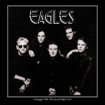 The Eagles - Unplugged 1994 (The Second Night) Vol.2 - DOUBLE LP GATEFOLD
