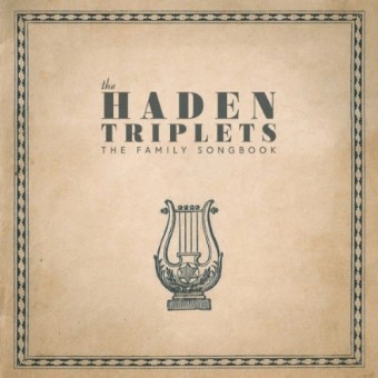 The Haden Triplets - Family Songbook - CD DIGISLEEVE