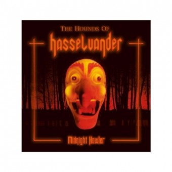 The Hounds Of Hasselvander - Midnight Howler - CD