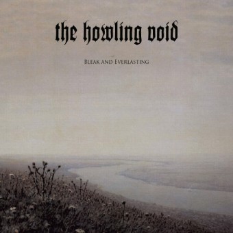 The Howling Void - Bleak And Everlasting - CD DIGIPAK