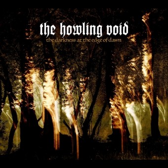 The Howling Void - The Darkness At The Edge Of Dawn - CD DIGIPAK