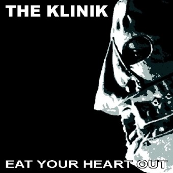 The Klinik - Eat Your Heart Out - CD DIGIPAK