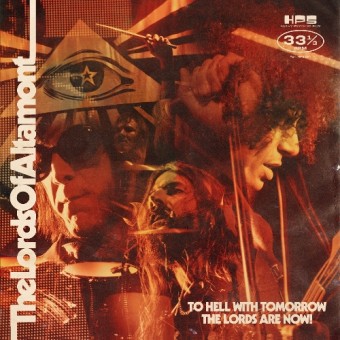 The Lords Of Altamont - To Hell With Tomorrow The Lords Are Now! - CD DIGIPAK