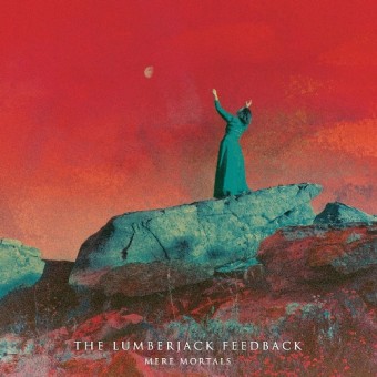 The Lumberjack Feedback - Mere Mortals - CD DIGIPAK