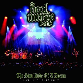 The Neal Morse Band - The Similitude Of A Dream - Live In Tilburg 2017 - 2CD + 2DVD digipak