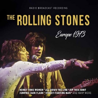 The Rolling Stones - Europe 1973 (Radio Broadcast Recordings) - CD DIGIPAK