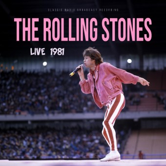 The Rolling Stones - Live 1981 (Classic Radio Broadcast Recording) - LP COLOURED